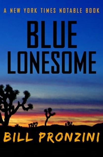 Blue Lonesome, Bill Pronzini - Ebook - 9781480485013