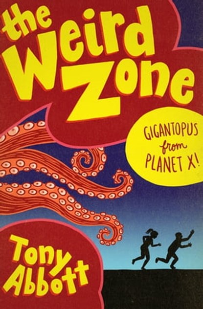 Gigantopus from Planet X!, Tony Abbott - Ebook - 9781480486560