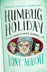 Humbug Holiday - Tony Abbott - 9781480486904