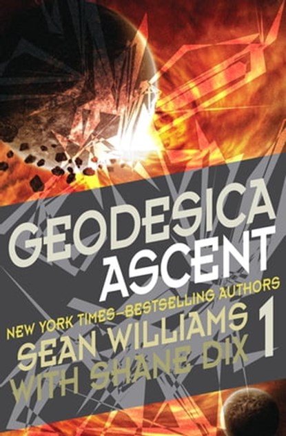 Geodesica Ascent, Sean Williams ; Shane Dix - Ebook - 9781480495395