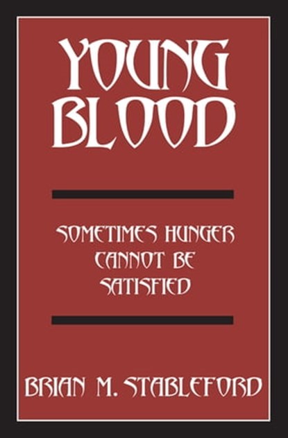 Young Blood, Brian M. Stableford - Ebook - 9781480496309