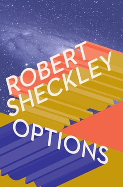 Options, Robert Sheckley - Ebook - 9781480496811