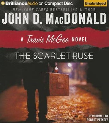 The Scarlet Ruse, MACDONALD,  John D. - Overig - 9781480527706