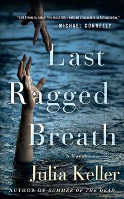 Last Ragged Breath, KELLER,  Julia - AVM - 9781480575424