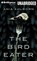 The Bird Eater, AHLBORN,  Ania - Overig - 9781480581050