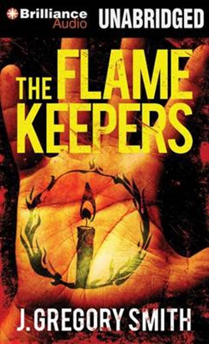 The Flamekeepers, SMITH,  J. Gregory - Overig - 9781480599659