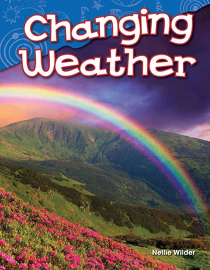 Changing Weather, Nellie Wilder - Paperback - 9781480745315