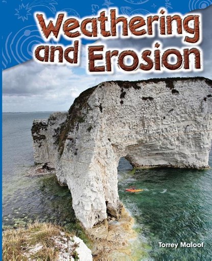 Weathering and Erosion, Torrey Maloof - Paperback - 9781480746114
