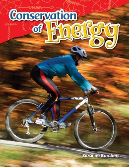 Conservation of Energy, Suzanne Barchers - Paperback - 9781480747234