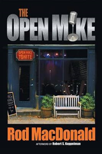 The Open Mike, Rod MacDonald - Overig - 9781480809017