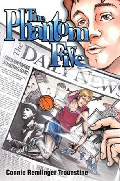 The Phantom Five, Connie Remlinger Trounstine - Paperback - 9781480817616