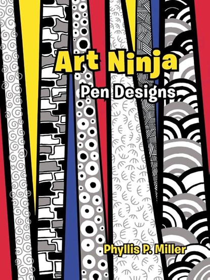 Art Ninja, Phyllis P Miller - Paperback - 9781480834576