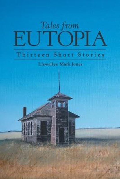 Tales from Eutopia, JONES,  Llewellyn Mark - Paperback - 9781480899070
