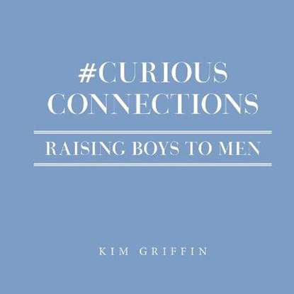 #Curious Connections, GRIFFIN,  Kim - Paperback - 9781480899469