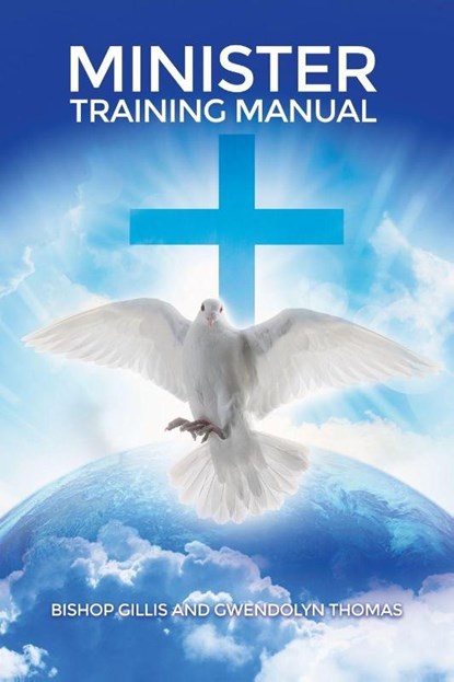 Minister Training Manual, Bishop Gillis Thomas ; Gwendolyn Thomas - Paperback - 9781480917064