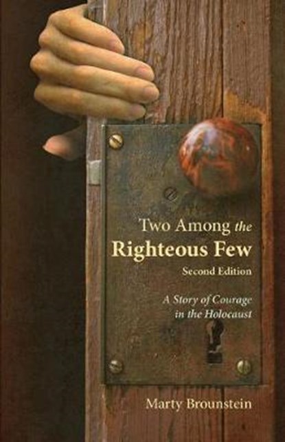 Two Among the Righteous Few, BROUNSTEIN,  Marty - Paperback - 9781480945418