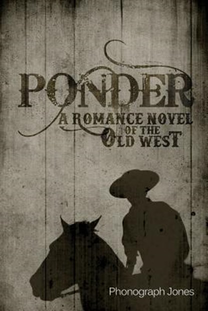 Ponder, Phonograph Jones - Paperback - 9781480953260