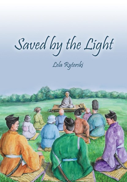 Saved by the Light, Lela Ryterski - Paperback - 9781480966901