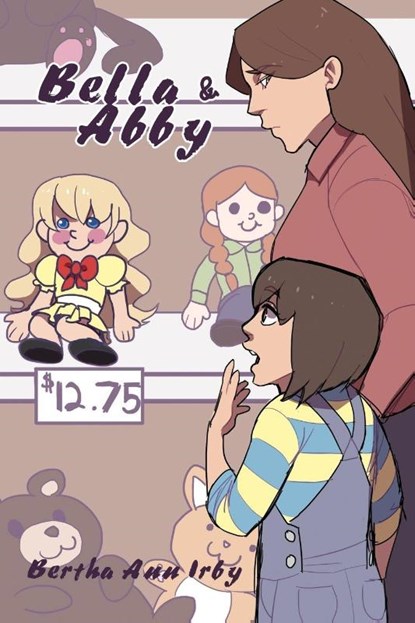 Bella & Abby, Bertha Ann Irby - Paperback - 9781480969735
