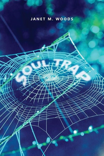 Soul Trap, Janet M Woods - Paperback - 9781480971981