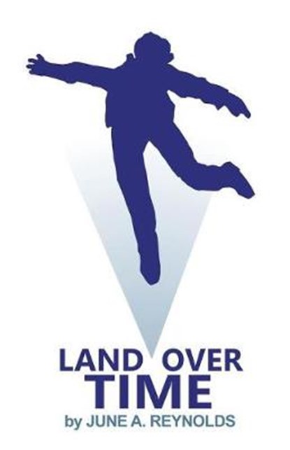 Land over Time, REYNOLDS,  June A. - Paperback - 9781480973565