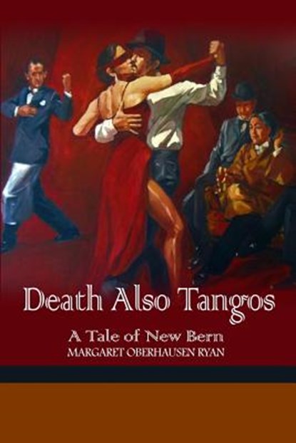 Death Also Tangos, Margaret Oberhausen Ryan - Paperback - 9781480981904