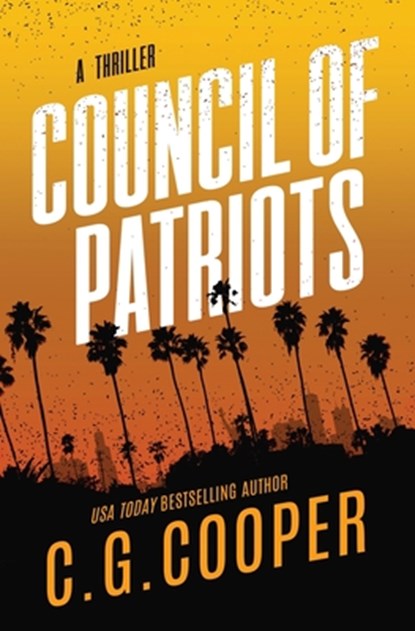 Council of Patriots, C G Cooper - Paperback - 9781481041010