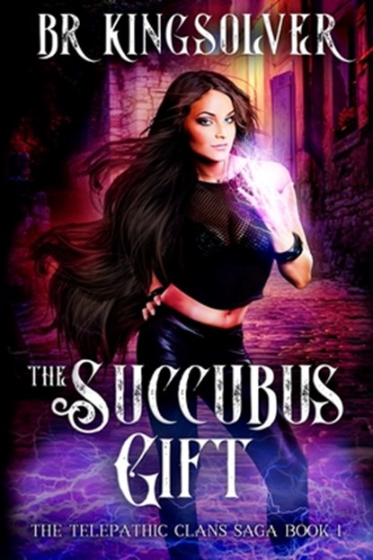 The Succubus Gift, Br Kingsolver - Paperback - 9781481079877