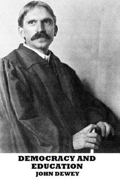 Democracy and Education, John Dewey - Paperback - 9781481196932