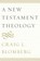 A New Testament Theology, Craig L. Blomberg - Gebonden - 9781481302272