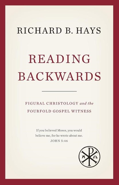 Reading Backwards, Richard B. Hays - Paperback - 9781481302333