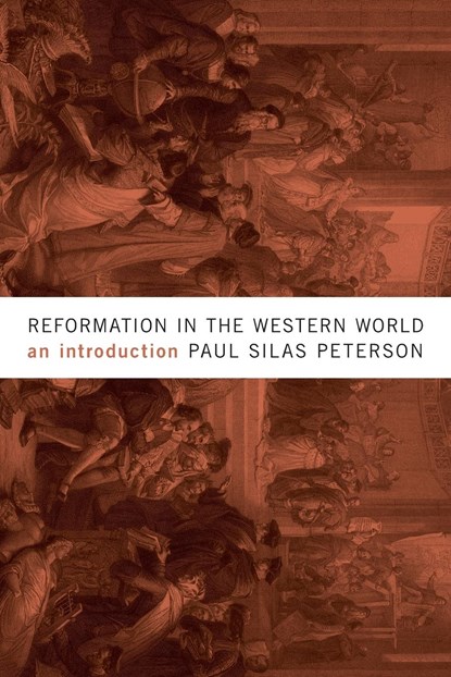 Reformation in the Western World, Paul Silas Peterson - Paperback - 9781481305525