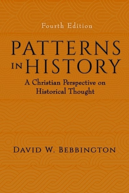 Patterns in History, David W. Bebbington - Paperback - 9781481308694