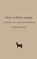 How to Burn a Goat, Scott H. Moore - Gebonden - 9781481311526