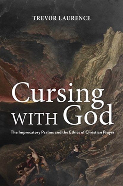 Cursing with God, Trevor Laurence - Gebonden - 9781481316361