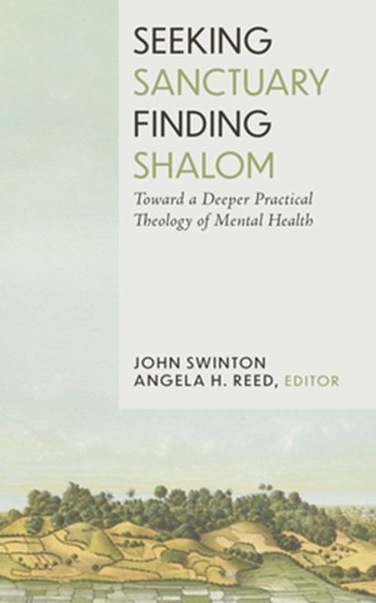 Seeking Sanctuary, Finding Shalom, John Swinton - Gebonden - 9781481324717