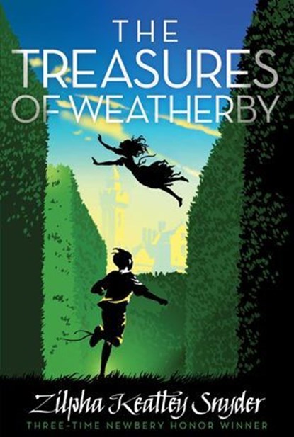 The Treasures of Weatherby, Zilpha Keatley Snyder - Ebook - 9781481400824
