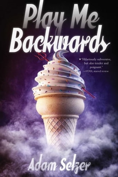 Play Me Backwards, Adam Selzer - Ebook - 9781481401043