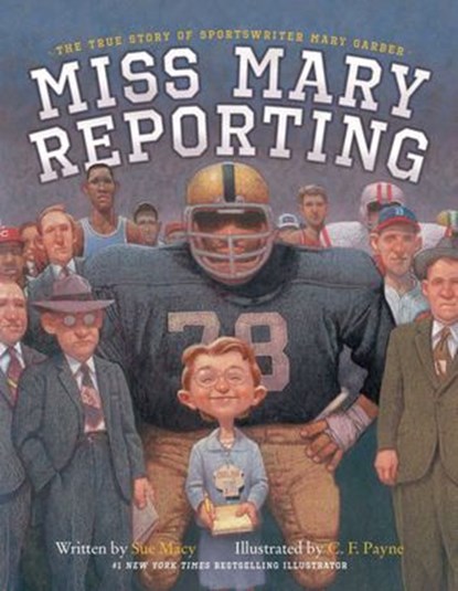Miss Mary Reporting, Sue Macy - Ebook - 9781481401210