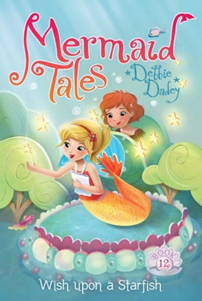 Wish upon a Starfish, Debbie Dadey - Ebook - 9781481402651