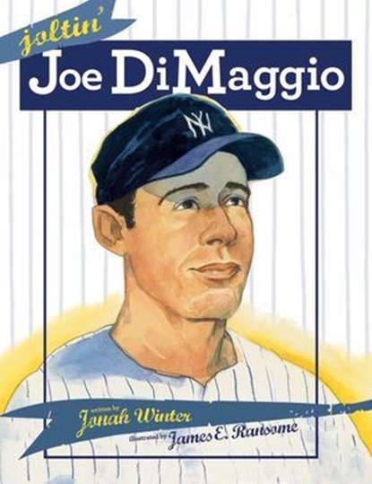Joltin' Joe DiMaggio, Jonah Winter - Ebook - 9781481402798