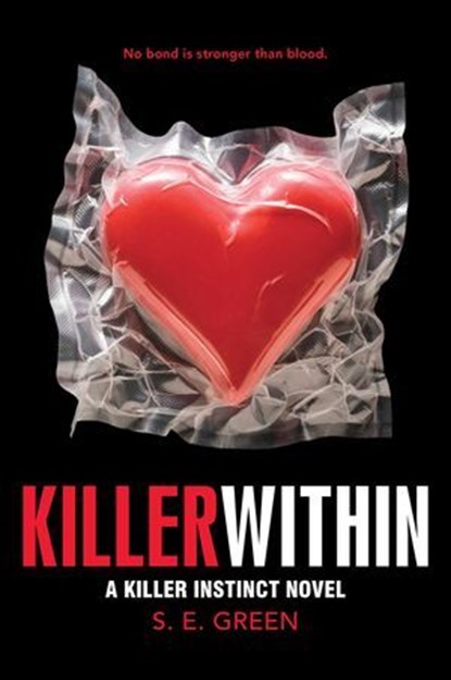 Killer Within, S. E. Green - Ebook - 9781481402903