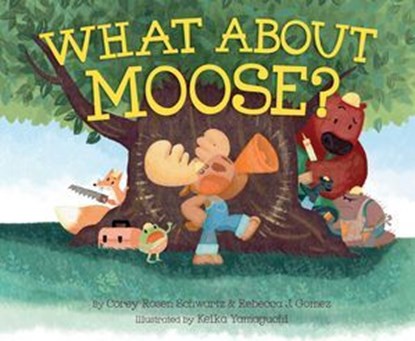 What About Moose?, Corey Rosen Schwartz ; Rebecca J. Gomez - Ebook - 9781481404976