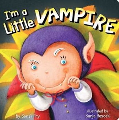 I'm a Little Vampire, Sonali Fry - Ebook - 9781481405225