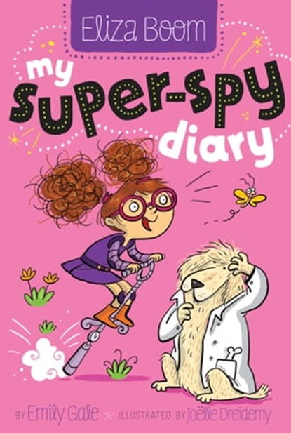My Super-Spy Diary, Emily Gale - Ebook - 9781481406543