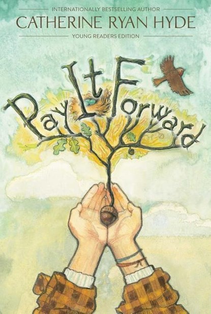 Hyde, C: Pay It Forward, Catherine Ryan Hyde - Paperback - 9781481409407
