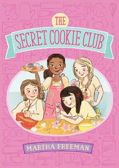 The Secret Cookie Club, Martha Freeman - Gebonden - 9781481410465