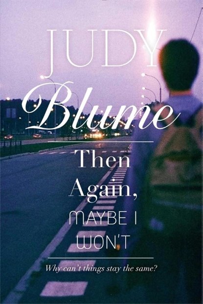 Blume, J: Then Again, Maybe I Won't, Judy Blume - Paperback - 9781481413664