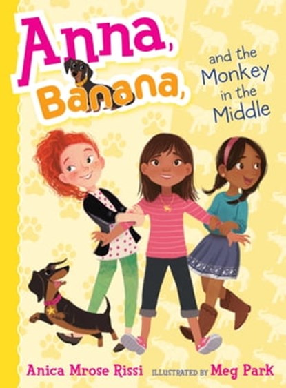 Anna, Banana, and the Monkey in the Middle, Anica Mrose Rissi - Ebook - 9781481416108