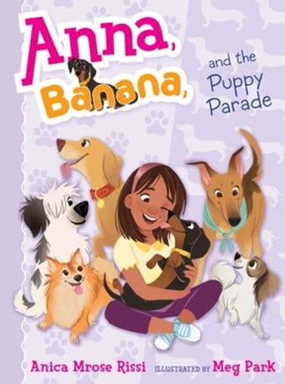Anna, Banana, and the Puppy Parade, Anica Mrose Rissi - Ebook - 9781481416160